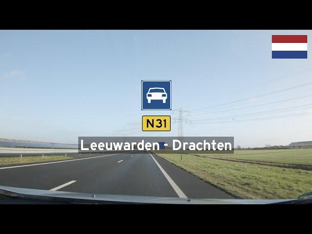 Driving in the Netherlands: N31 Expressway from Leeuwarden to Drachten