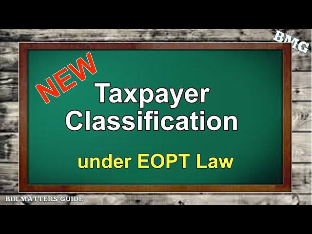 Classification of Taxpayers pursuant to R.A. No. 11976