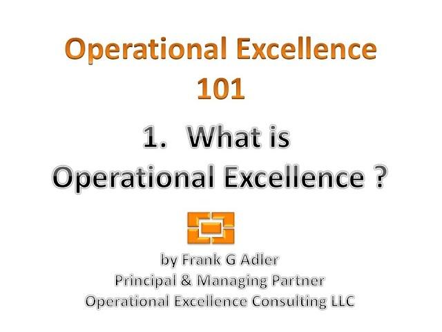 Operational Excellence 101 - 1. What is Operational Excellence?