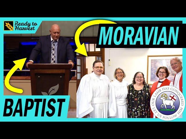 Independent Baptist vs The Moravian Church - What's the difference?