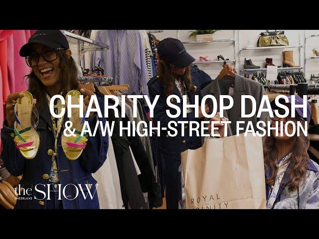 Charity Shop Dash & Autumn/Winter High Street Fashion | SheerLuxe Show