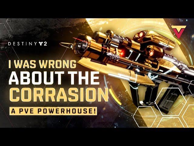 Okay... I Was Wrong About Corrasion in Destiny 2 Echoes