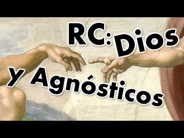 Dios y Agnósticos / Respondiendo Comentarios