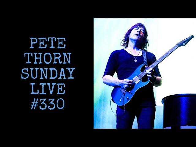 Pete Thorn Sunday Live #330 from Terrytown, NY