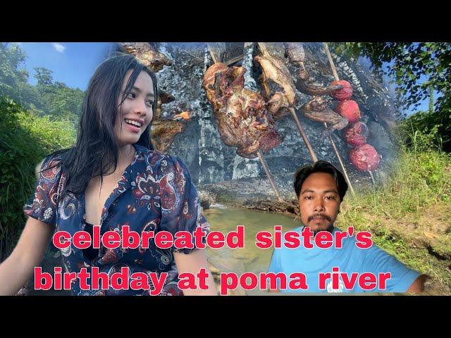 Had a good time at poma river celebrated sister’s birthday 