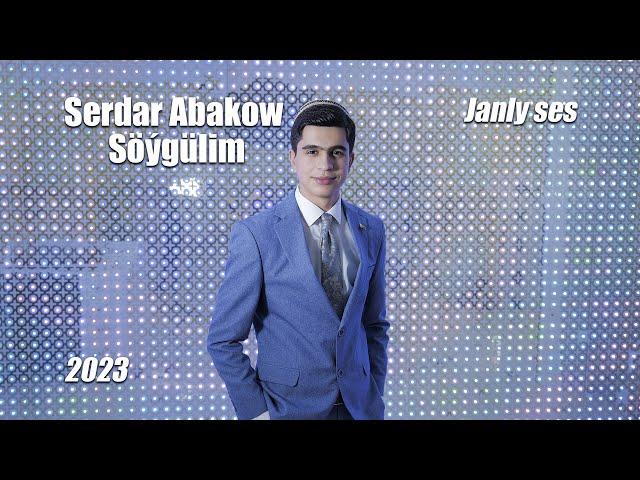 SERDAR ABAKOW SÖÝGÜLIM 2023