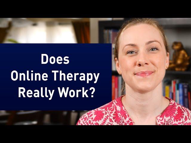 Does Online Therapy Really Work?