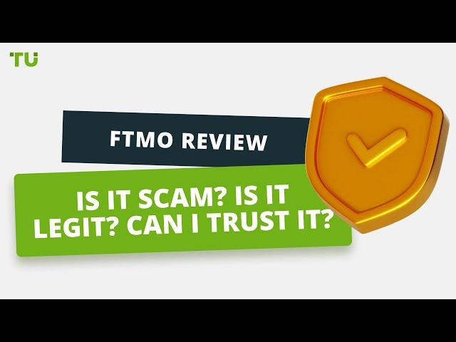 FTMO Review  | Is it scam? Is it legit? Can I trust it?