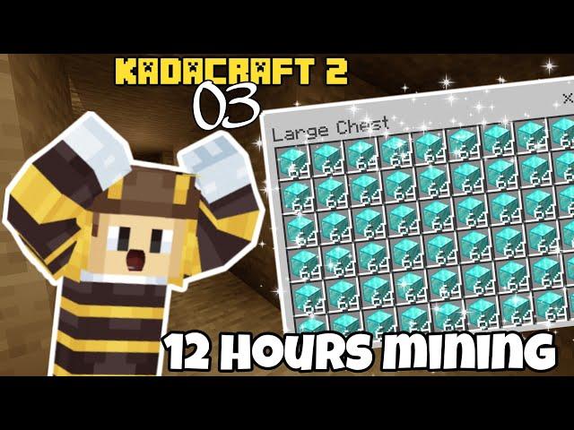 KadaCraft 2 Ep 3 : 12 HOURS MINING IN MINECRAFT