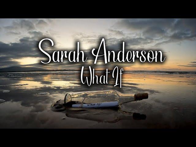 Sarah Anderson - What If? (Lyric Video)