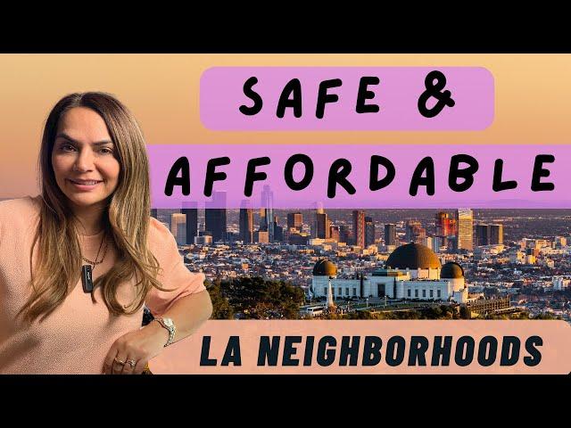 5 Safe and Affordable Los Angeles Neighborhoods To Consider in 2023