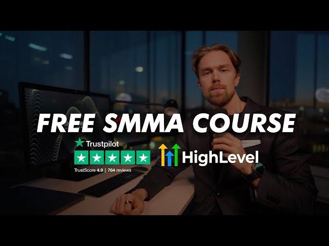 HighLevel SMMA & SAAS Course (26+ Hours)