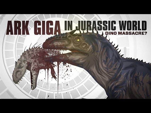 What if ARK's Giga entered Jurassic World? Here's what would happen..