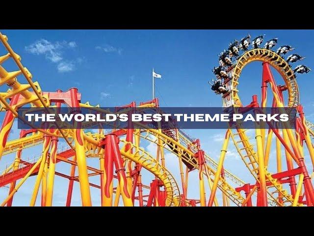 The world’s best theme parks: our top 100 | blooloop