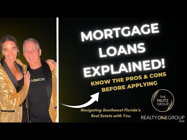 Types of Mortgage Loans Explained: Pros and Cons of Each Option Before Applying