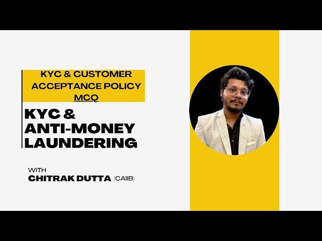 4️⃣ IIBF KYC/AML Certification 2025 | MCQ | Ch 1: KYC & Customer Acceptance Policy | Module 2