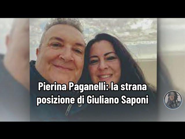 Pierina Paganelli: la strana posizione di Giuliano Saponi