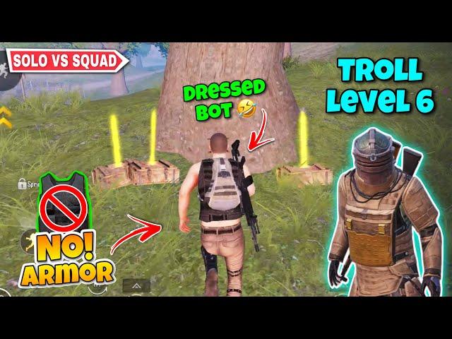 I Dressed up as Bot & Trolls Them  But.. - No Armor  Solo vs Squad | Pubg Metro Royale Chapter 22