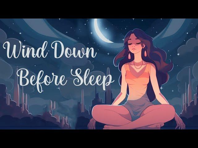 Wind Down Before Sleep Guided Meditation