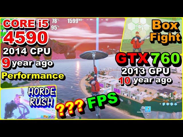 GTX 760×CORE i5 4590 /fortnite fps test/chapter4 s4/Solo/Box Fight/horde rush2023/Performance Mode