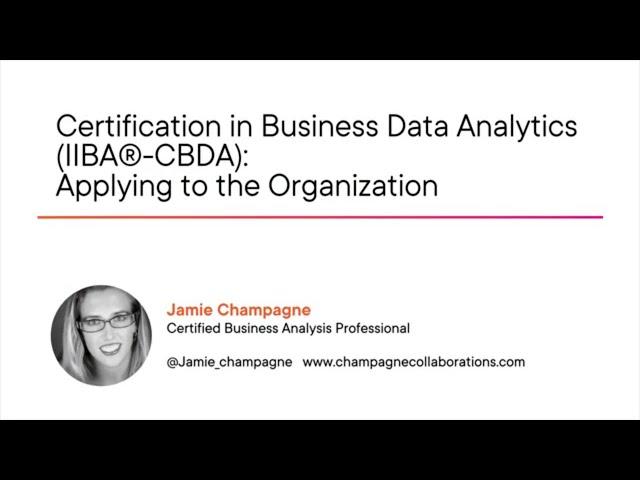 Data Skills: Certification in Business Data Analytics (IIBA®-CBDA) Course Preview