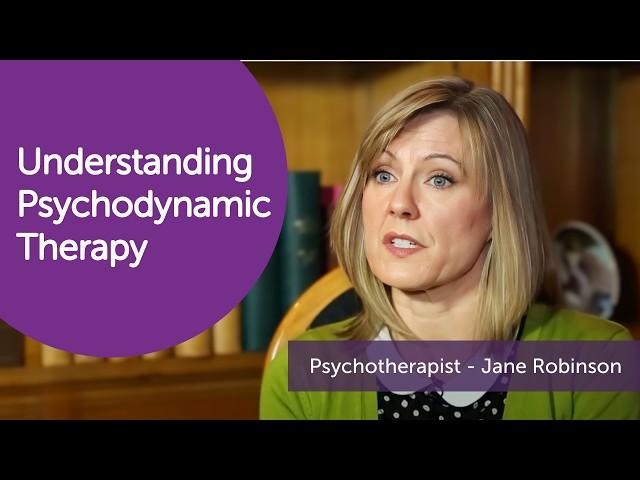 What is Psychodynamic Therapy? - Psychoanalytic Psychotherapist, Jane Robinson