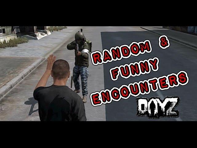 RANDOM & FUNNY ENCOUNTERS - DayZ Standalone