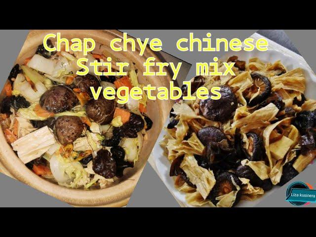 CHAP CHYE RECIPE (BRAISED MIXED VEGETABLES)