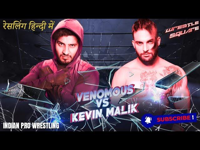 [Indian Wrestling Action Hindi  ] New Indian Wrestler Venomous vs Kevin Malik