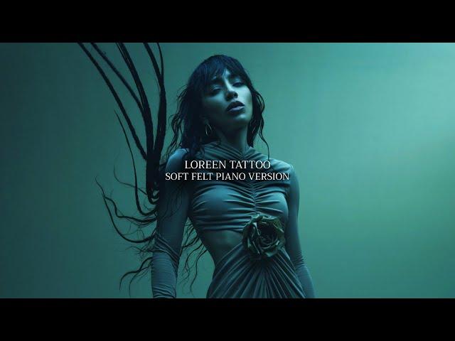 Loreen - Tattoo (Soft Felt Piano Version)