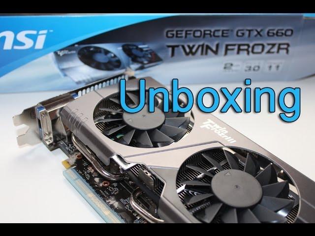 MSI GTX 660 Twin Frozr III OC German HD Unboxing