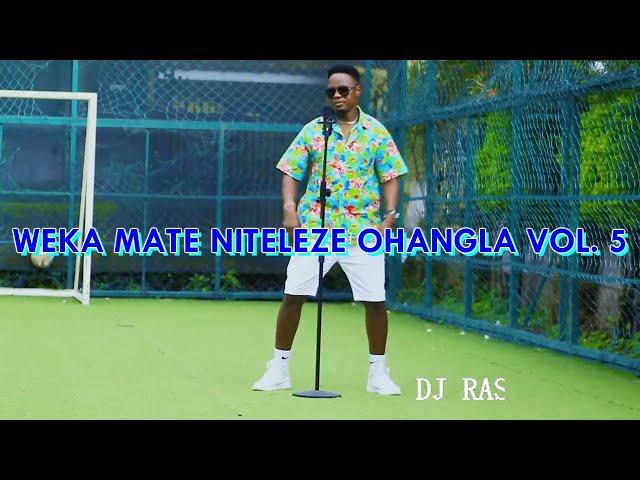 !!!2024 TRENDING OHANGLA VOL 5_weka mate niteleze_Prince indah_Odongo MIX_DJ RAS KEVO 254_0797866623