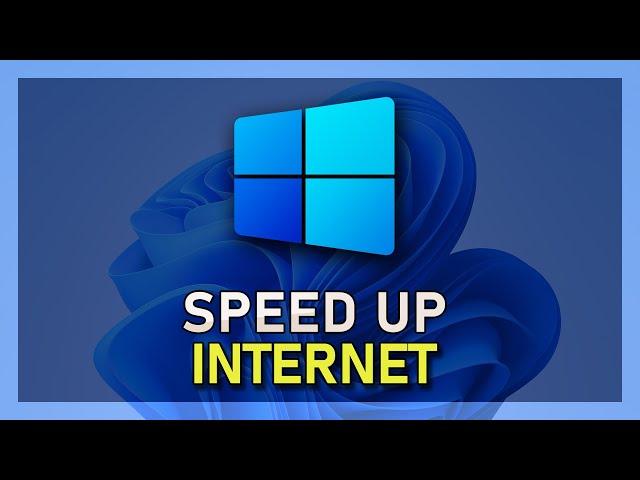 How To Speed Up Your Internet Connection on Windows 10