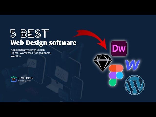 Top 5 Web Design Software | User Experience | Web Design Tools 2024