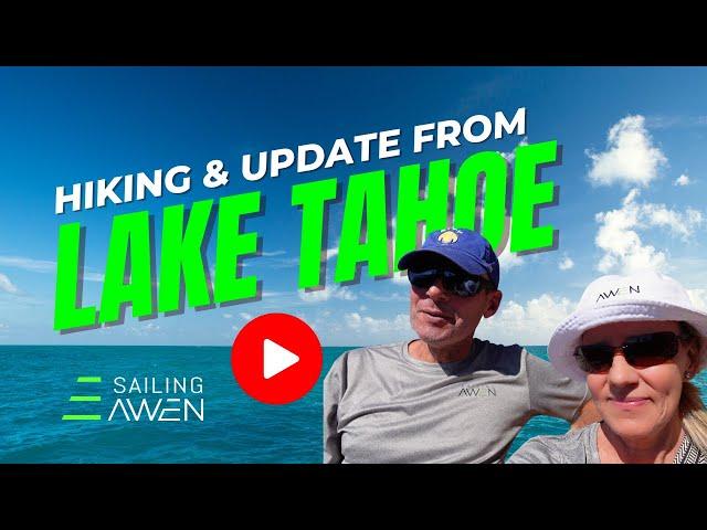 Hiking & Update from Tahoe EP 83