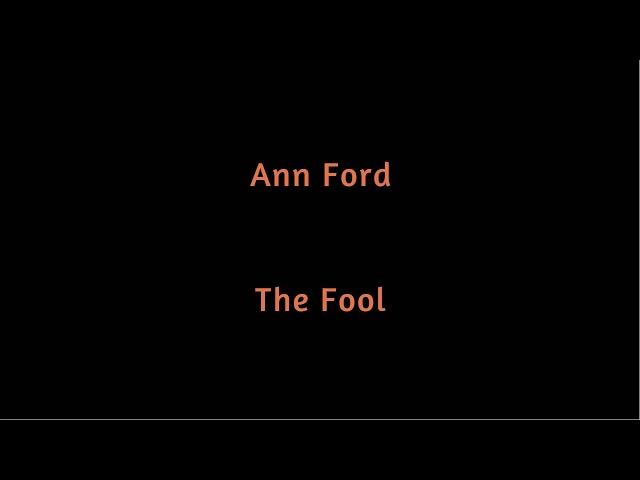 Ann Ford   The Fool