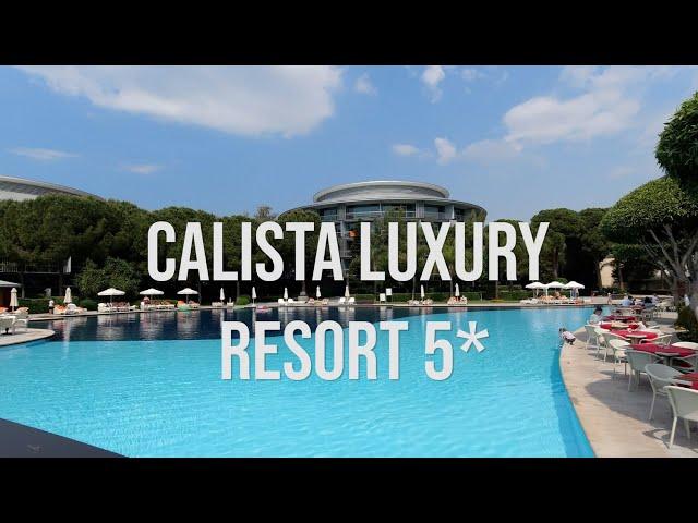 Calista Luxury Resort 5*, Belek