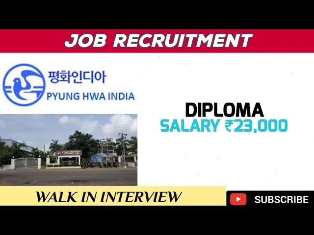 Pyung Hwa India Private Limited Job Vacancy||Chennai Jobs||Sriperumbudur Jobs|Mnc Jobs|Jobs Tamizha|