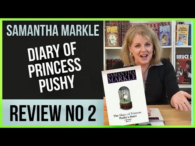 No 2: Samantha Markle: DIARY Of Princess PUSHY Book REVIEW - Follow UP!