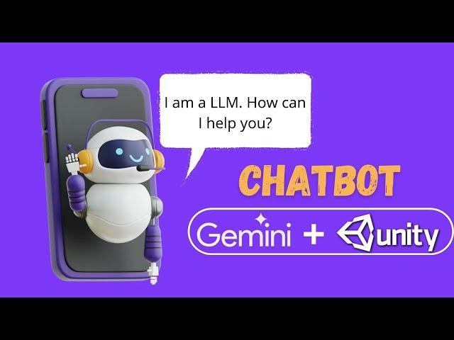 Unity Chatbot Tutorial [2025]: Create & Integrate with Gemini - Better than ChatGPT