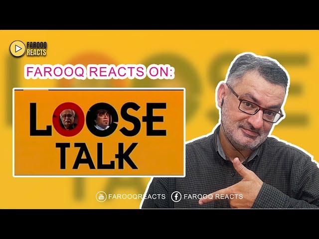 Farooq Reacts | LOOSE TALK | Anwar Maqsood and Moin Akhtar #comedy #Pakistan