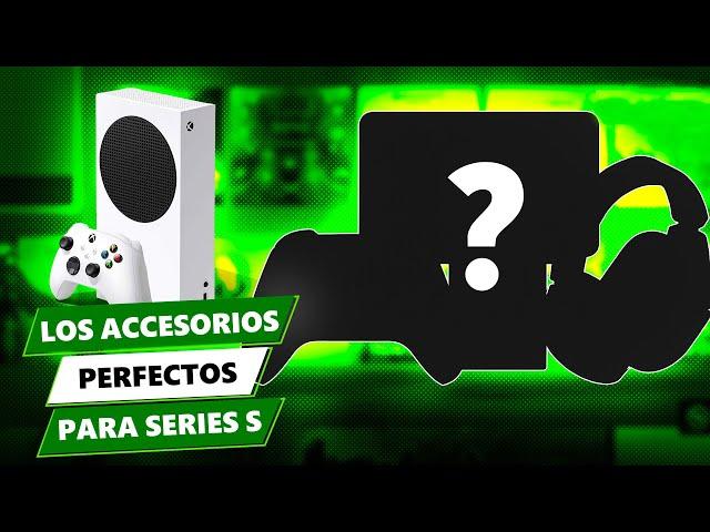 Los accesorios perfectos para tu Xbox Series S