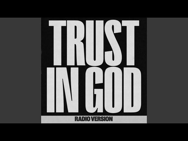 Trust In God (Radio Version)