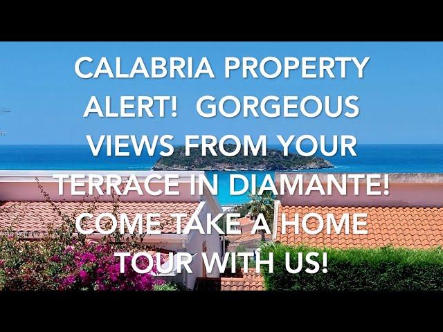 Calabria Property Alert! Gorgeous Views From Your Terrace in Diamante! Take the Home Tour With Us!