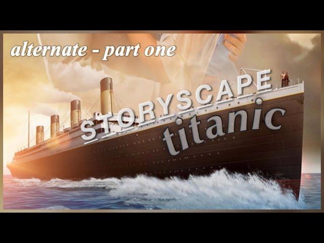 Storyscape: Titanic [Matteo Path] - alternate part one