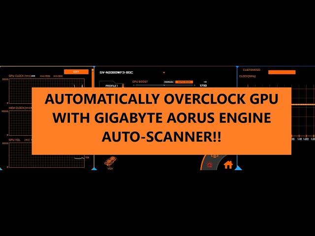 How to Automatically Overclock GPU with Gigabyte Aorus Engine!!