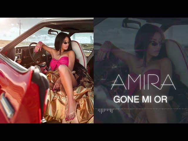 Amira - Gone Mi Or