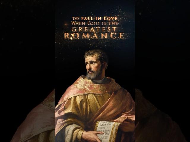 The Greatest Romance  | St.  Augustine of Hippo