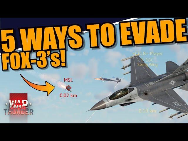 War Thunder - 5 WAYS to EVADE ACTIVE RADAR HOMING MISSILES! (FOX-3's)!