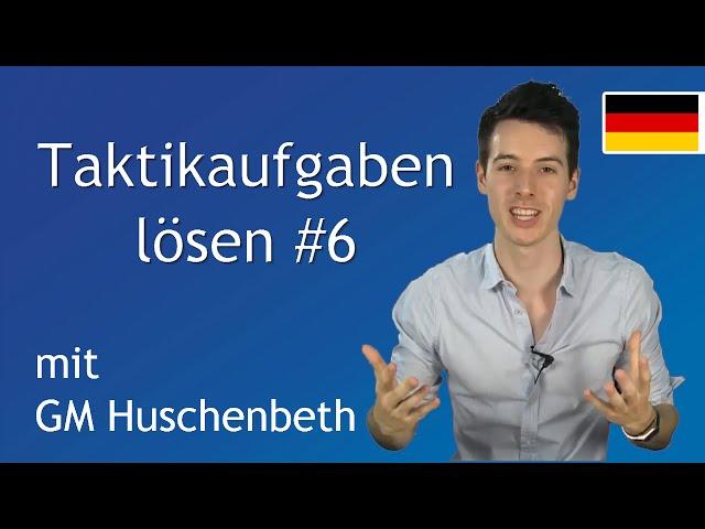 Taktikaufgaben lösen #6 | Schach-Training